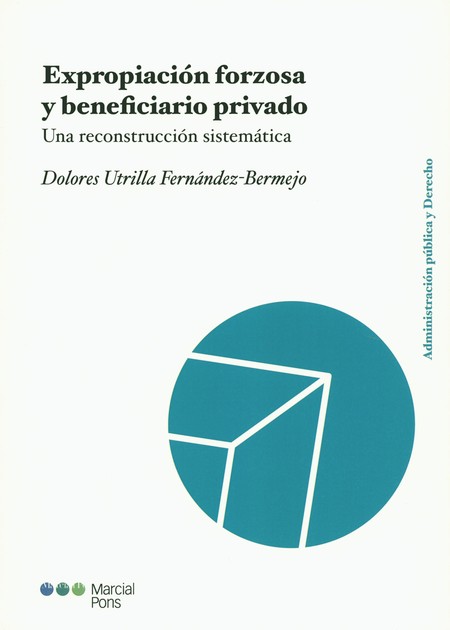 Expropiación forzosa y benefic...