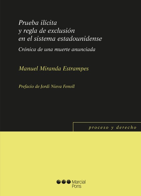 Prueba ilícita y regla de excl...