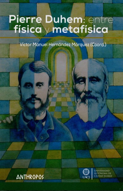 Pierre Duhem: entre física y m...