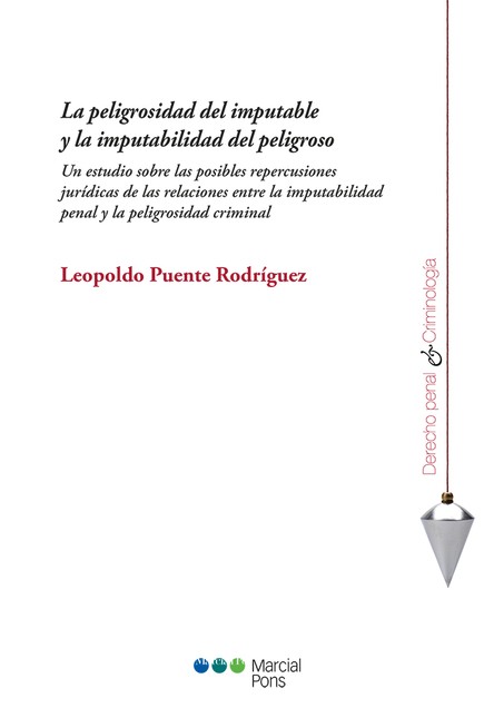 La peligrosidad del imputable ...