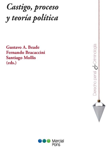 Castigo, proceso y teoría polí...