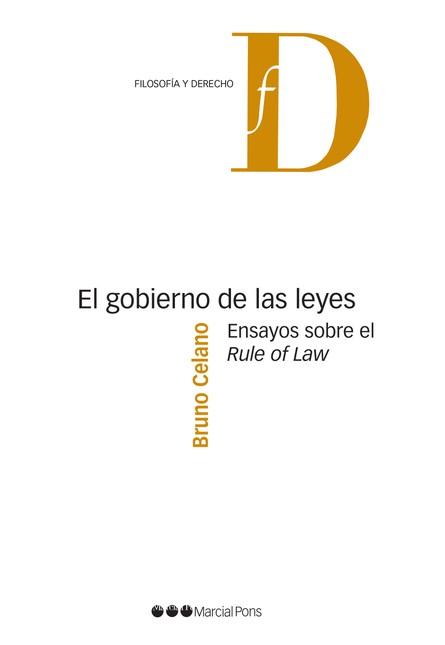 El gobierno de las leyes. Ensa...
