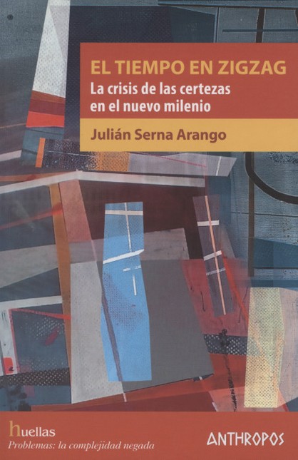 El tiempo en zigzag. La crisis...