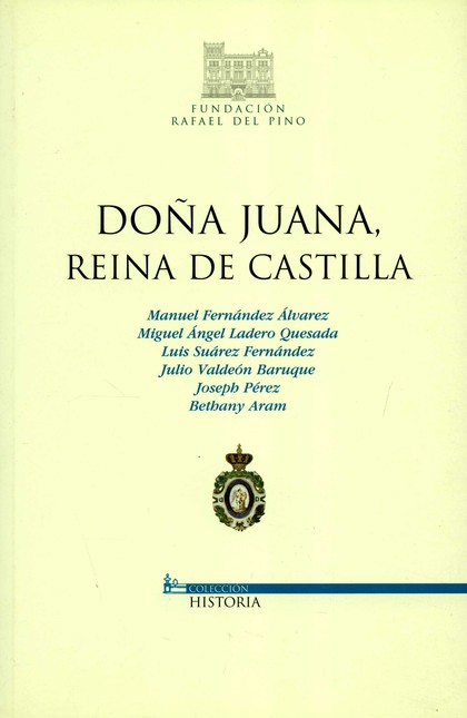 Doña Juana, Reina de Castilla