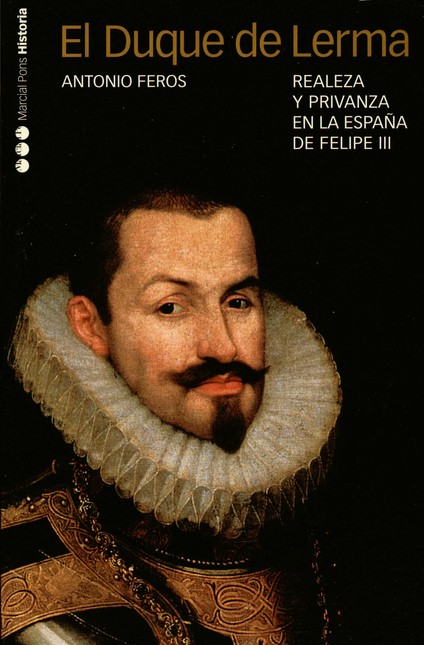El duque de Lerma. Realeza y p...