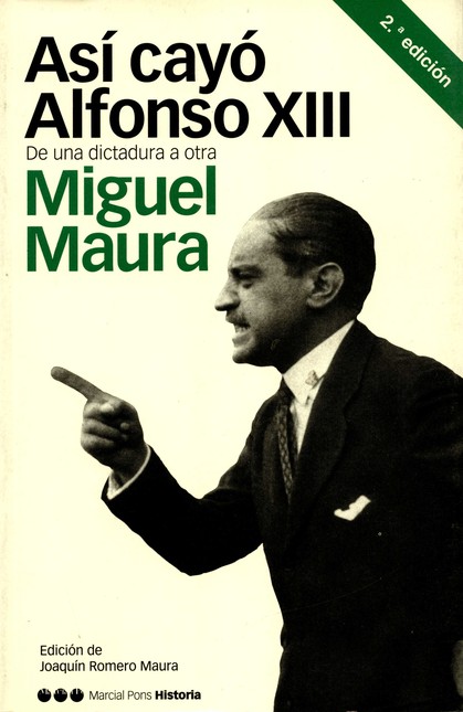 Así cayó Alfonso XIII. De una ...