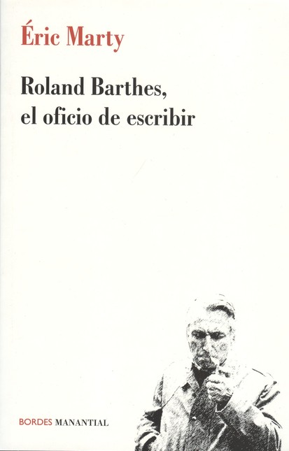 Roland Barthes, el oficio de e...
