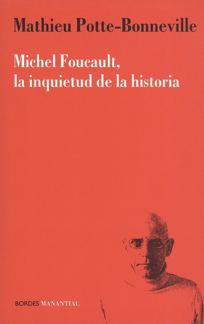 Michel Foucault, la inquietud ...