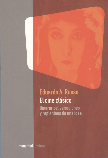 El cine clásico. Itinerarios, ...