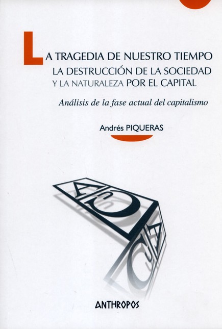 La tragedia de nuestro tiempo ...