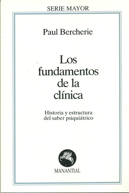 Los fundamentos de la clínica....