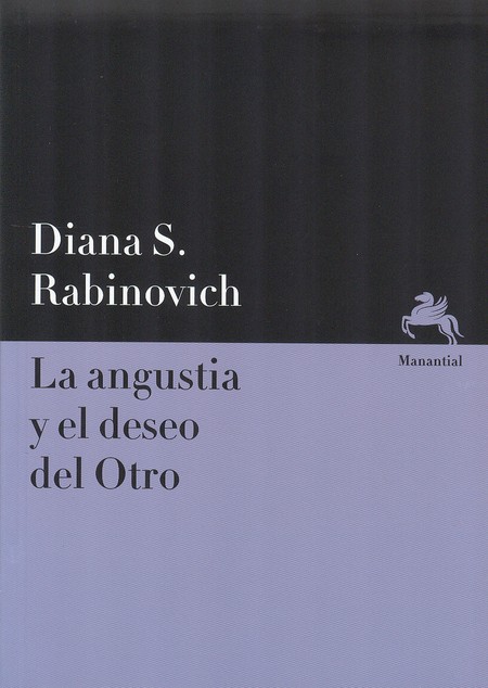 La angustia y el deseo del otr...