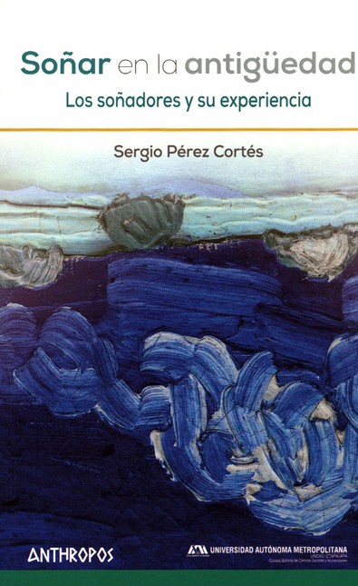 Soñar en la antigüedad. Los so...