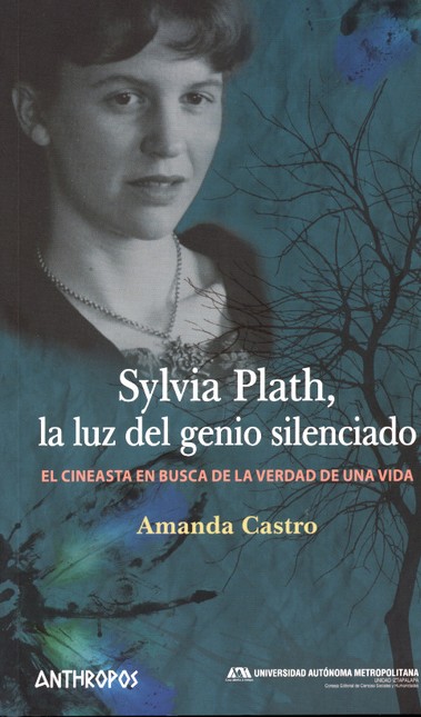Sylvia Plath, La luz del genio...