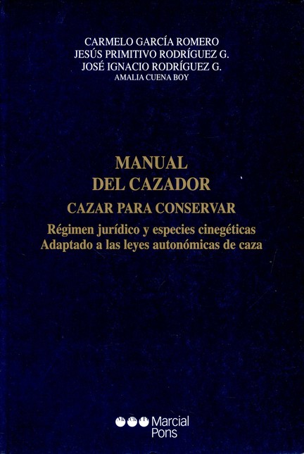 Manual del cazador. Cazar para...