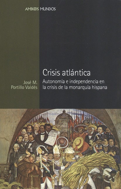 Crisis atlántica. Autonomía e ...