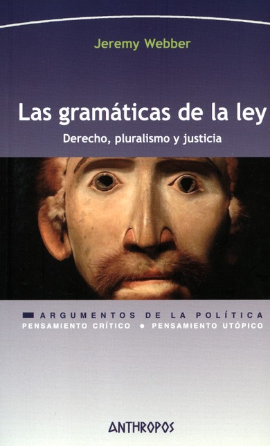 Las gramáticas de la ley. Dere...