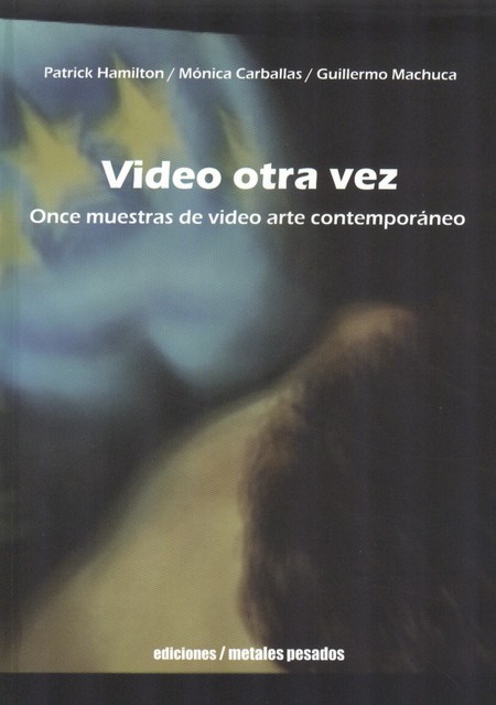 Video otra vez. Once muestras ...