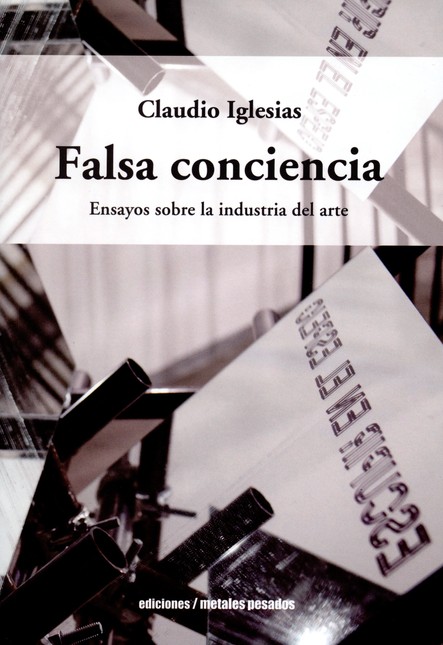 Falsa conciencia. Ensayos sobr...