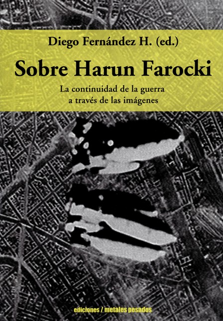 Sobre Harun Farocki. La contin...