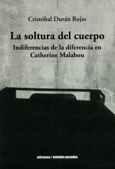 La soltura del cuerpo. Indifer...