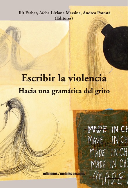 Escribir la violencia. Hacia u...