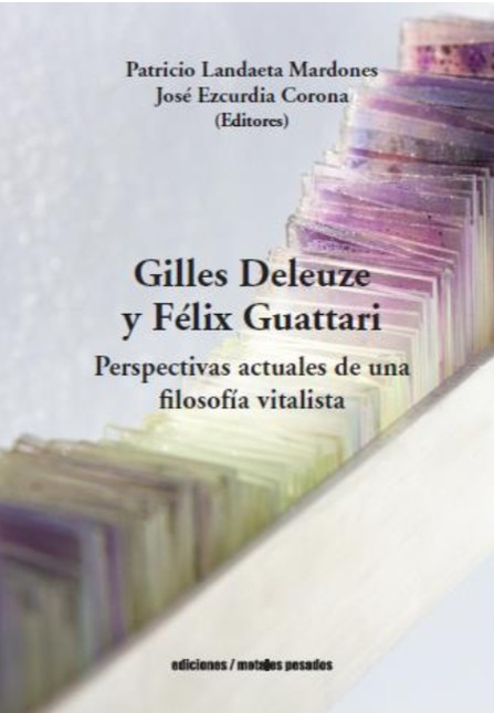 Gilles Deleuze y Féliex Guatta...