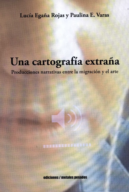 Una cartografía extraña. Produ...