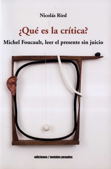 ¿Qué es la crítica? Michel Fou...