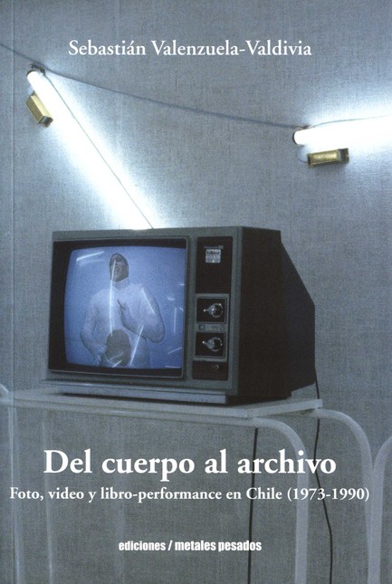 Del cuerpo al archivo. Foto, v...
