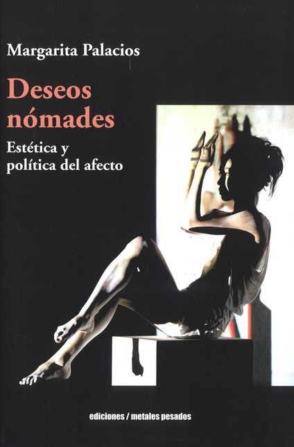 Deseos nómadas. Estética y pol...