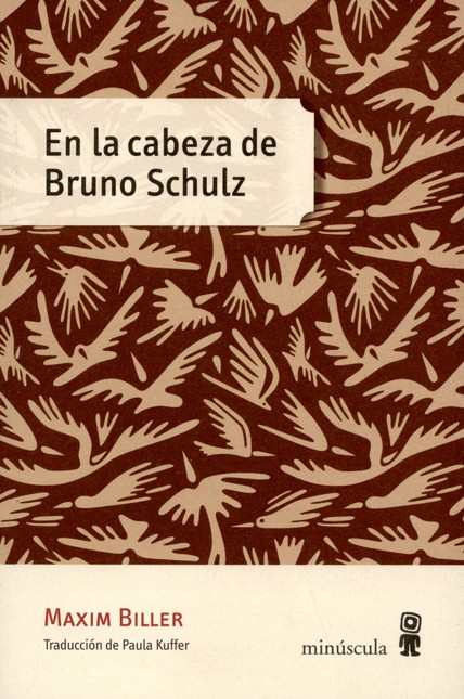 En la cabeza de Bruno Schulz