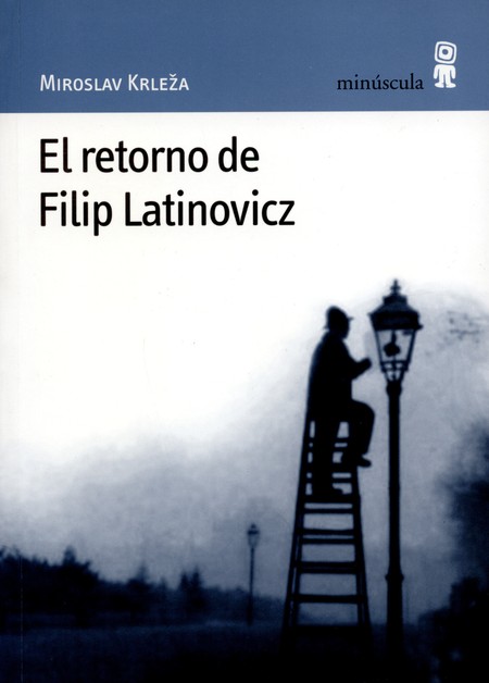 El retorno de Filip Latinovicz