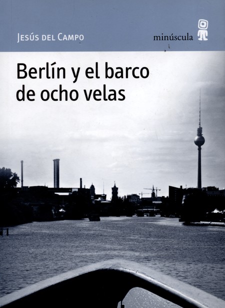 Berlín y el barco de ocho vela...