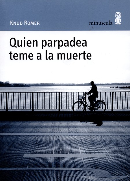 Quien parpadea teme a la muert...