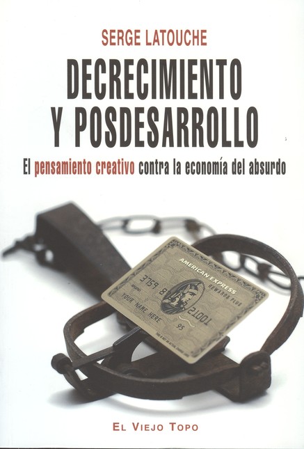 Decrecimiento y posdesarrollo....