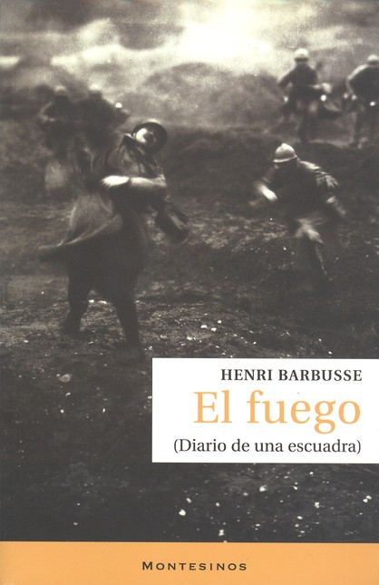 El fuego. Diario de una escuad...