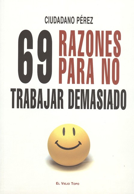 69 razones para no trabajar de...