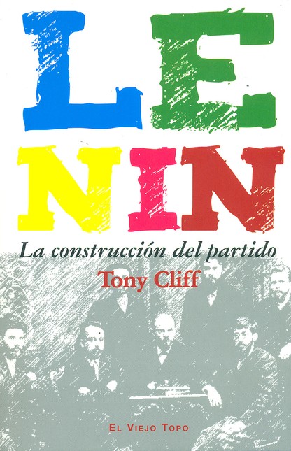 Lenin. La construcción del par...