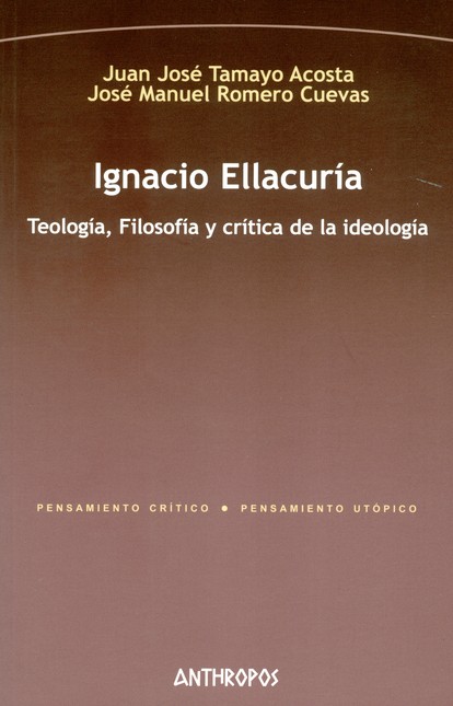 Ignacio Ellacuría. Teología, f...