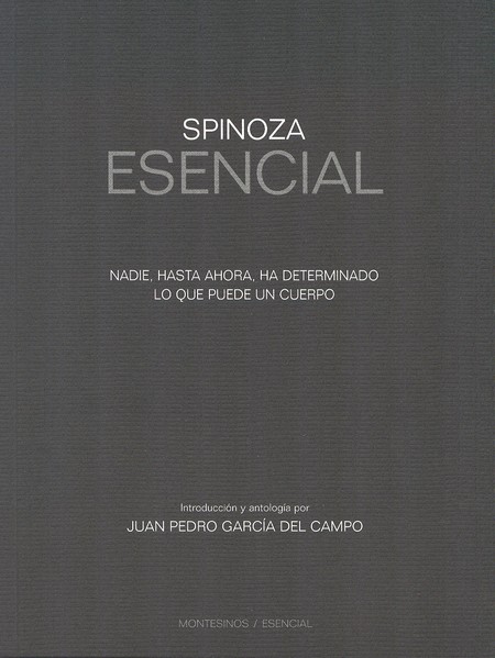 Spinoza esencial. Nadie, hasta...