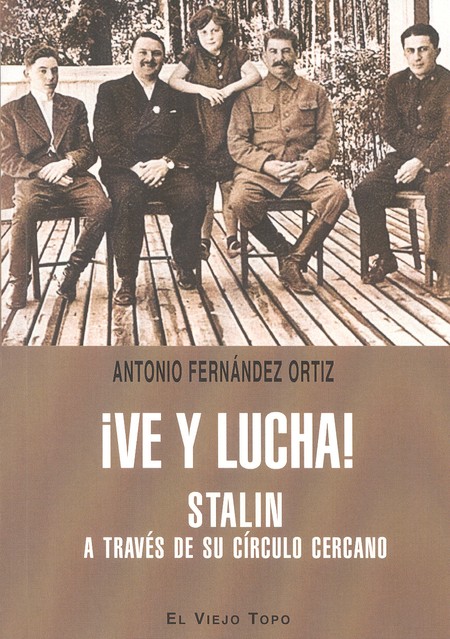 Ve y lucha! Stalin a través de...