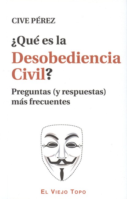Qué es la desobediencia civil?...