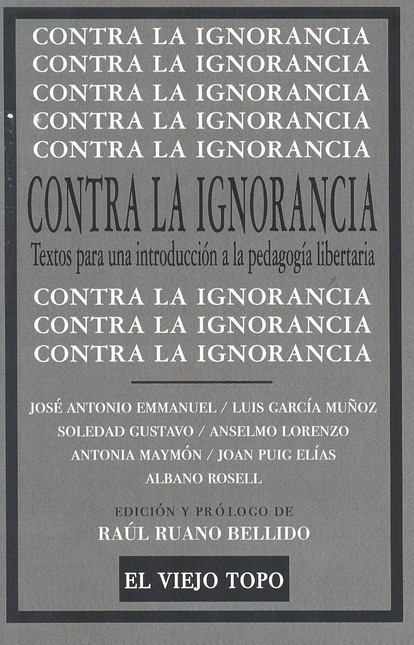 Contra la ignorancia. Textos p...