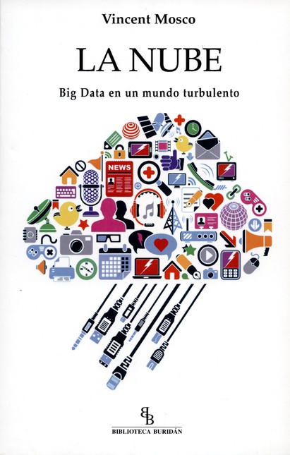 La nube. Big Data en un mundo ...