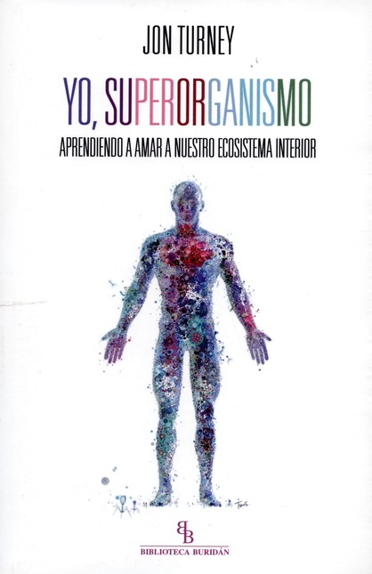 Yo, superorganismo. Aprendiend...