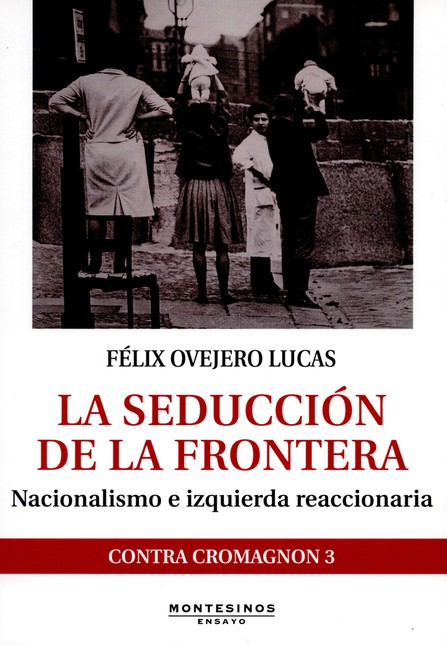 Seducción de la frontera. Naci...