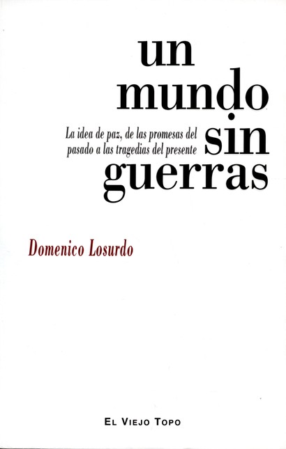 Un mundo sin guerras. La idea ...