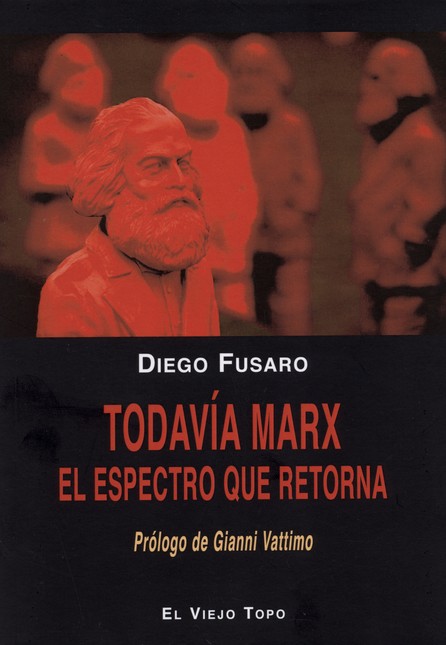 Todavía Marx. El espectro que ...