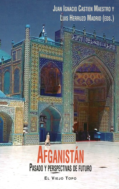 Afganistán. Pasado y perspecti...